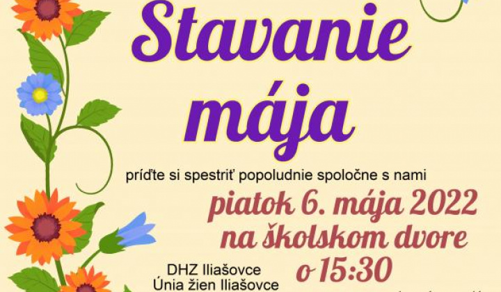 Stavanie mája 6.mája 2022