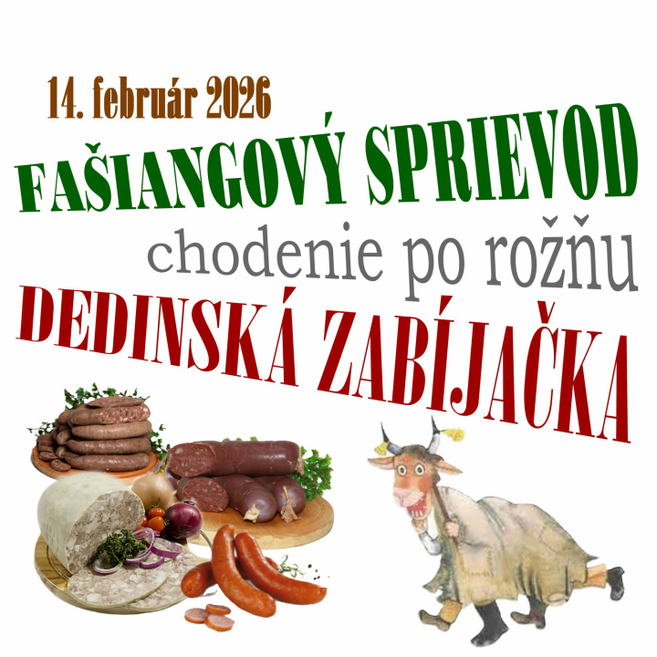 Pozvánka na dedinskú zabíjačku, do fašiangového sprievodu aj na fašiangové posedenie